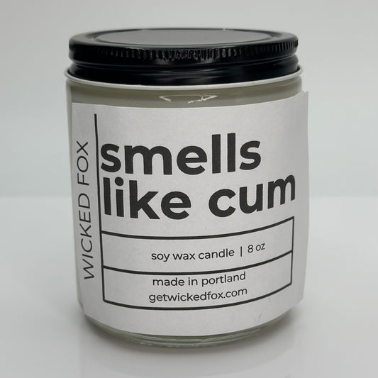 Smells like cum