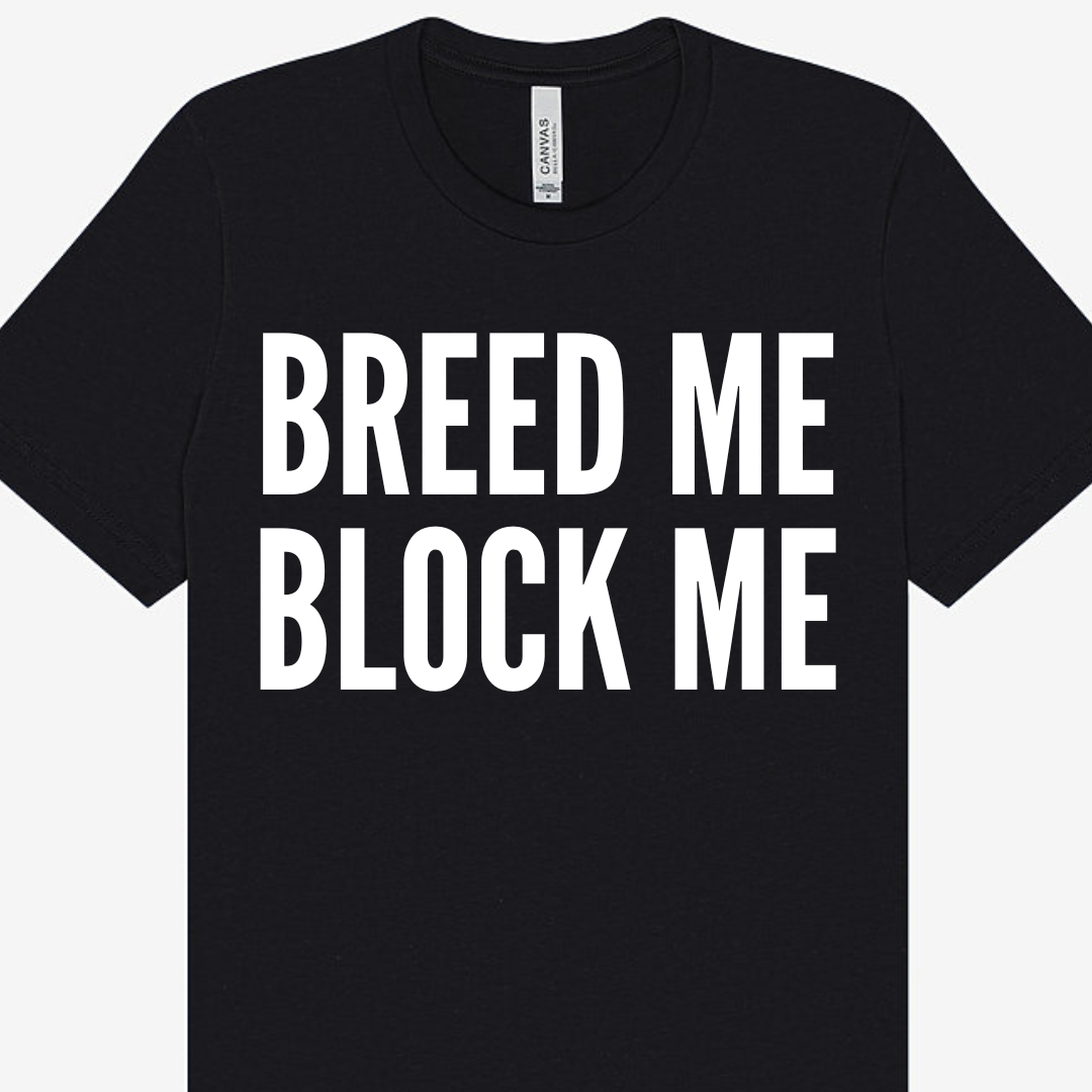 Breed Me Block Me